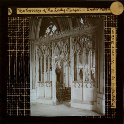 Lantern Slide: The Screen of the Lady Chapel -- Exeter Cathedral