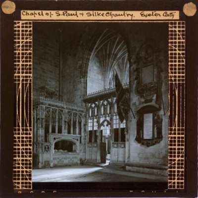 Lantern Slide: Chapel of St Paul and Silke Chantry, Exeter Cathedral