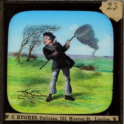 Lantern Slide: You can't catch the wind in a net