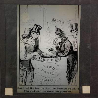 Lantern Slide: Don't let the best part of the Sermon go while You pick out the worst for yourself
