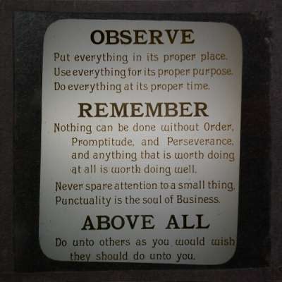 Lantern Slide: Observe -- Remember -- Above all