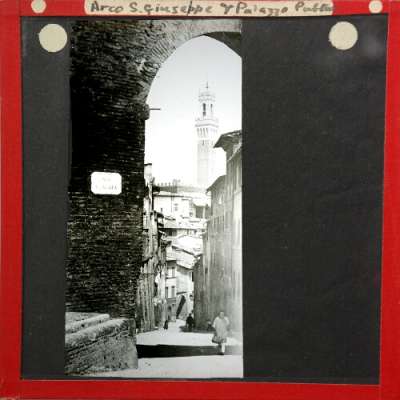 Lantern Slide: Siena -- Arco S. Giuseppe and Palazzo Publico