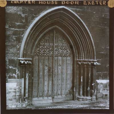 Lantern Slide: Chapter House Door, Exeter