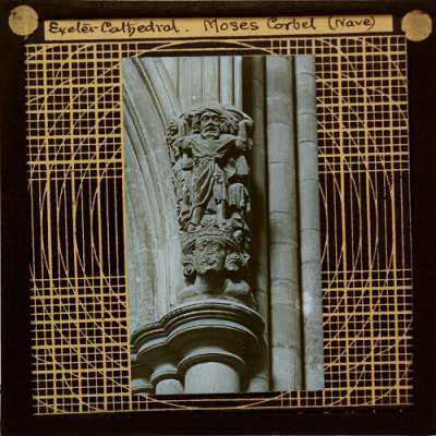 Lantern Slide: Exeter Cathedral, Moses Corbel (Nave)