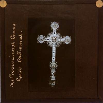 Lantern Slide: The Processional Cross, Exeter Cathedral